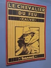 Le chevalier du feu réédition Futuropolis 1976 TBE Calvo
