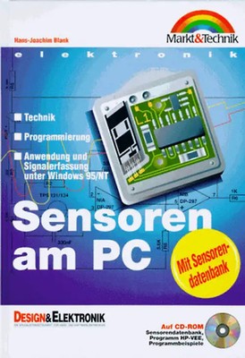 Sensoren am PC. Technik - Programmierung - Anwendung und Signalerfassung unter W