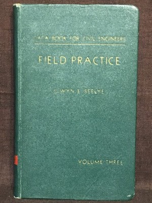 Data Book for Civil Engineers Field Practice Vol. 3, Elwyn Seelye 1954 1st ed.