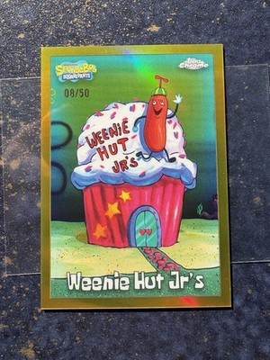 Weenie Hut Jr s Topps Chrome Spongebob Gold Refractor 08/50