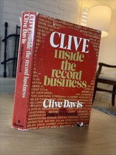 CLIVE: INSIDE THE RECORD BUSINESS By Clive Davis & James Willwerth - HCDJ CLIVE: INSIDE THE RECORD BUSINESS By Clive Davis & James Willwerth - HCDJ