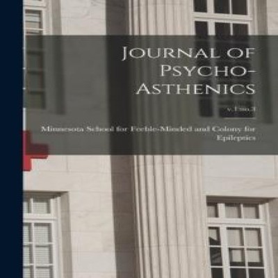 Journal of Psycho-asthenics v.1no.3 Creative Media Partners LLC P