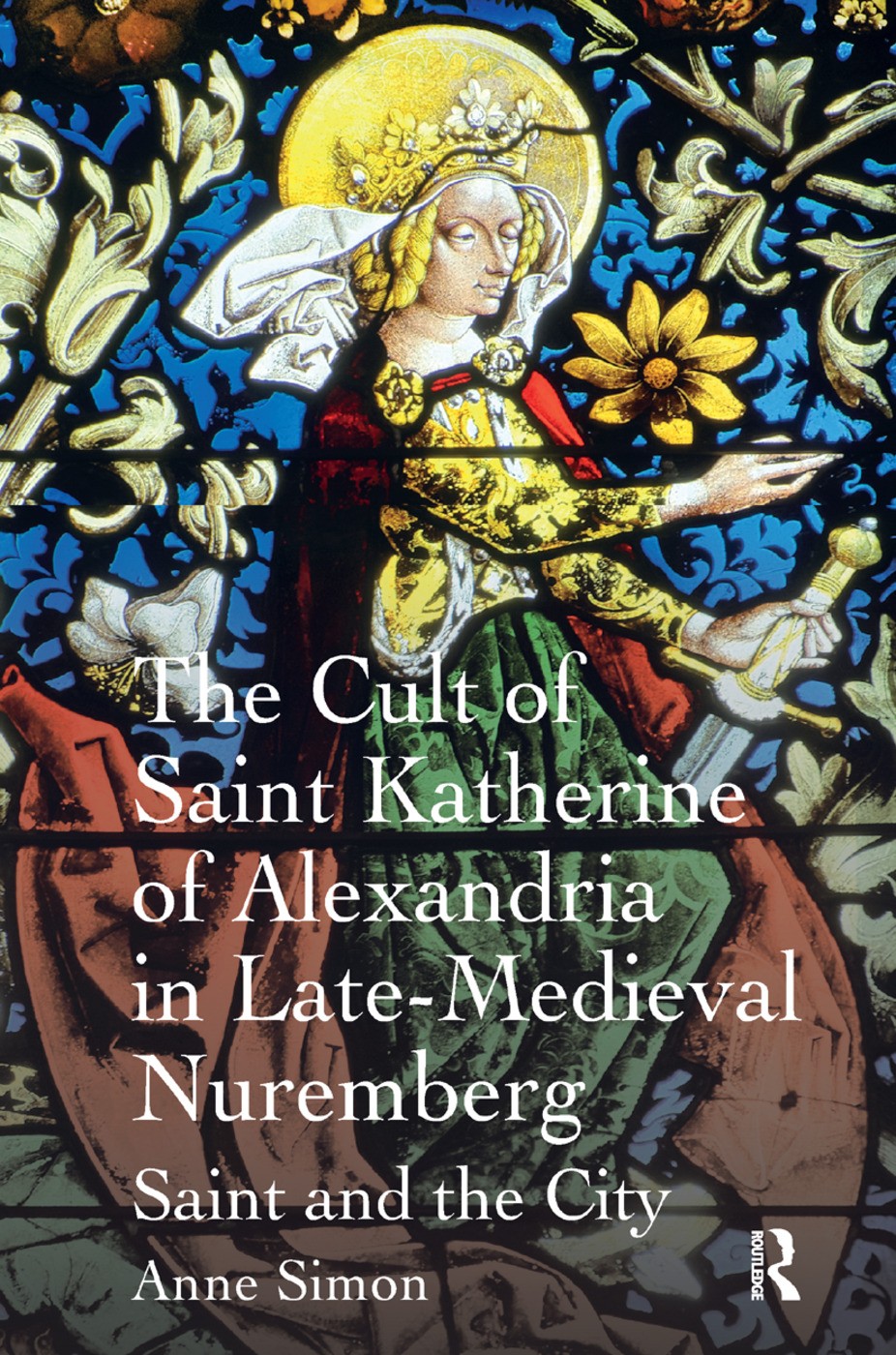 Cult of Saint Katherine of Alexandria in Late-Medieval Nuremberg