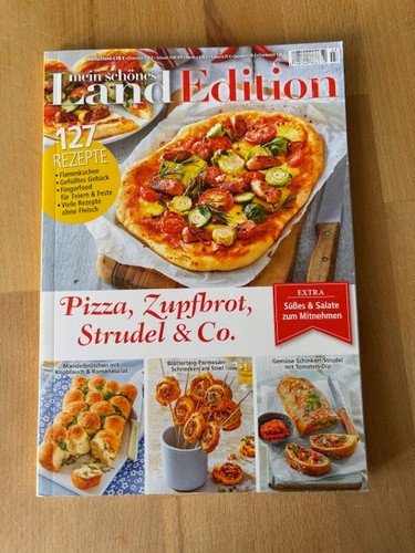 Nein schönes Land Edition - Pizza, Zupfbrot, Strudel & Co.