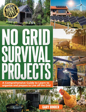 No Grid Survival Projects: a Comprehensive Guide to Learn How to Organize and Pr