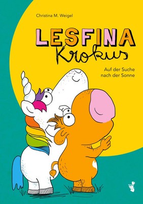 Lesfina Krokus | Auf der Suche nach der Sonne | Christina M. Weigel | Buch