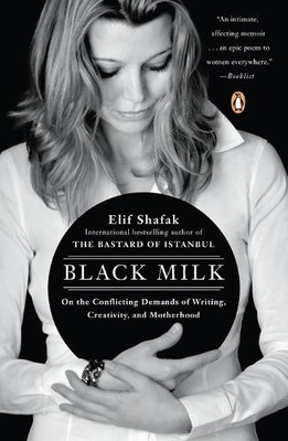 Elif Shafak Black Milk (Paperback)