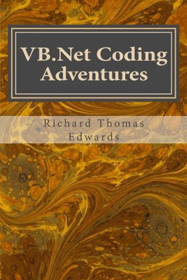 VB.NET CODING ADVENTURES: AS SIMPLE AS CUT, PASTE AND RUN By Richard NEW