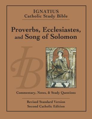 Proverbs, Ecclesiastes, and Song of Solomon by Hahn, Scott; Mitch, Curtis