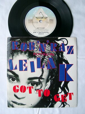 ROB 'n' RAZ Featuring LEILA K - Got To Get It 7'' - 1989	UK