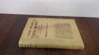 			God Spake These Words - Studies in the Ten Commandments, Horace C		