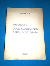 SOCIOLOGIA COME CONOSCENZA E PRESA DI COSCIENZA LIBRO DA COLLEZIONE - (54)