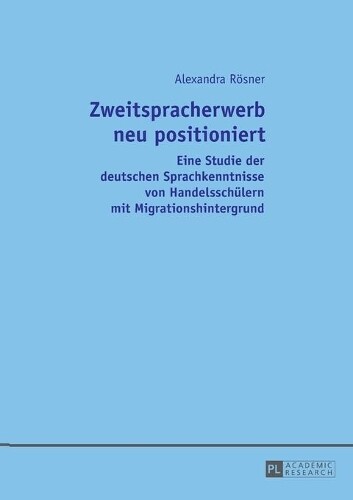 Thumbnail - Alexandra Rösner Zweitspracherwerb Neu Positioniert (taschenbuch)