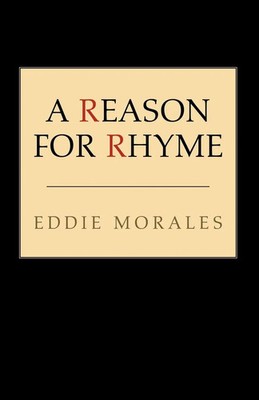 Eddie Morales | A Reason for Rhyme | Taschenbuch | Englisch (2005) | Xlibris