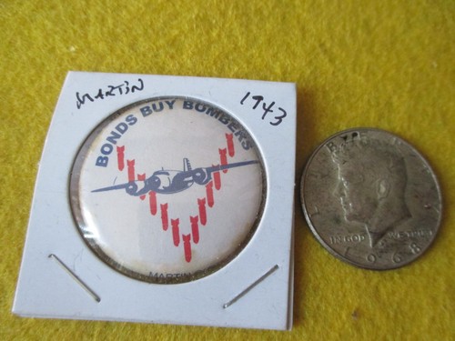ORIGINAL WWII HOMEFRONT B-26 BONDS BUY BOMBERS ,MARTIN 1943  BUTTON