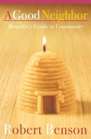 Robert Benson | A Good Neighbor | Taschenbuch | Englisch (2015)