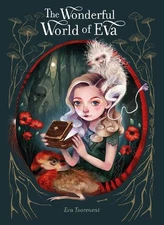 Eva Toorenent The Wonderful World of Eva (Hardback)