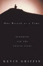 One Breath at a Time: Buddhism and the Twelve Steps - Paperback - VERY GOOD