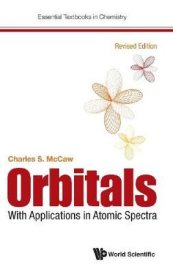 Orbitals: With Applications In Atomic Spectra (Revised Edition) (Essential