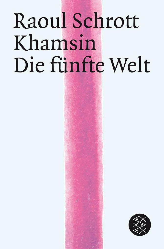 Thumbnail - Khamsin / Die Fünfte Welt | Raoul Schrott | 2010 | Deutsch