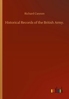 Richard Cannon | Historical Records Of The British Army. | Taschenbuch (2020)