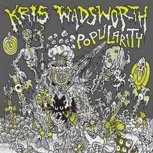 Kris Wadsworth - Popularity, (CD)