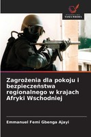 Zagro¿Enia Dla Pokoju I Bezpiecze¿Stwa Regionalnego W Krajach Afryki Wschodniej