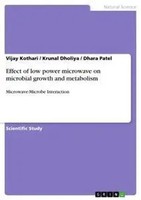 Vijay Kothari (U. A.) | Effect Of Low Power Microwave On Microbial Growth And...