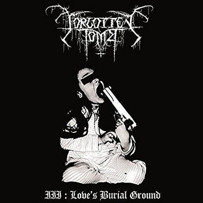 FORGOTTEN TOMB - III: Love's Burial Ground Re-Release DIGI, NEU