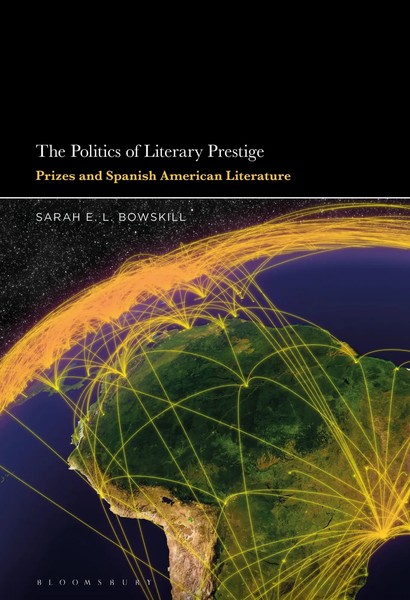 Sarah E. L. Bowskill | The Politics Of Literary Prestige | Buch | Englisch-image