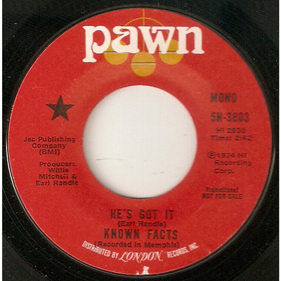 Known Facts - He's Got It (Vinyl 7'' - 1974 - US - Original)