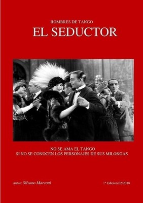 Hombres de tango-El seductor by Silvano Marconi (Spanish) Paperback Book