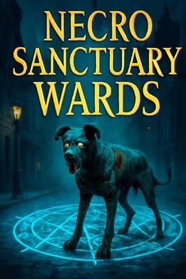 Necro Sanctuary Wards: Magical Healing by Tristan Bienstman Paperback Book