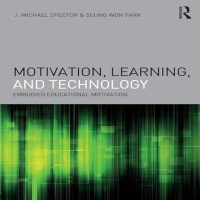 Motivation Learning and Technology Embodied Educational Motivatio