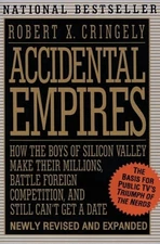 Accidental Empires: How the Boys of Silicon ... by Cringely, Robert X. Paperback