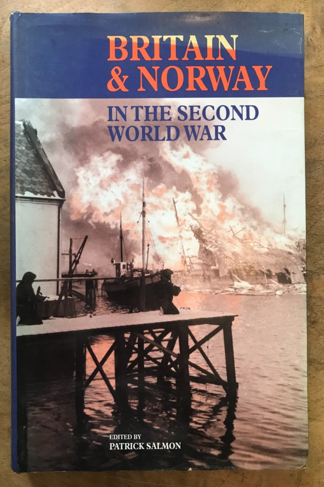Britain and Norway in the Second World War Hardcover Patrick Salm