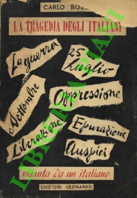 BOZZI Carlo - La tragedia degli italiani vista da un italiano.