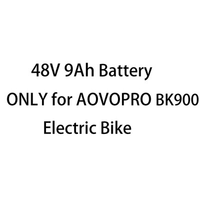 48V 9AH Battery for AOVOPRO/LADPED BK900/LP26 Electric Bike
