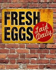 Fresh Eggs Laid Daily Sign Aluminum Metal 8"x12" Rustic Retro Aged Design