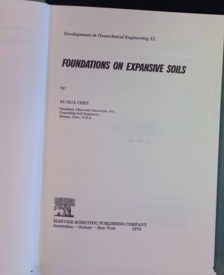 Foundations on Expansive Soils Developments in Geotechnical Engineering, 12 Chen