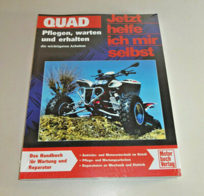 Quad  - pflegen, warten und erhalten - die wichtigsten Arbeiten