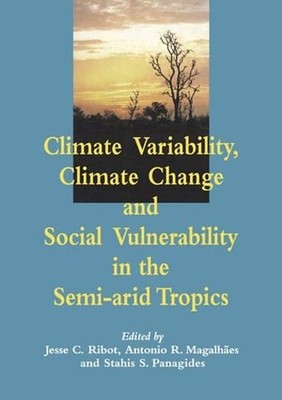 Climate Variability, Climate Change and Social Vulnerability in the Semi-arid Tr