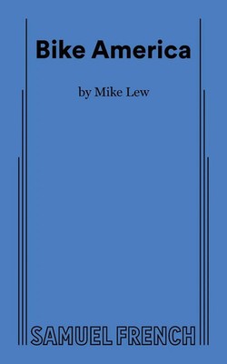 Michael Lew | Bike America | Taschenbuch | Englisch (2014) | Samuel French, Inc.