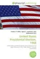 Frederic P. Miller (U. A.) | United States Presidential Election, 1968 | Buch