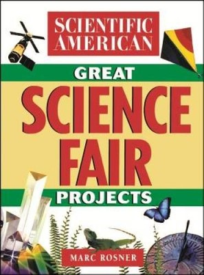 The Scientific American Book of Great Science Fair Projects - Paperback - GOOD