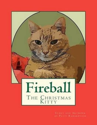 Fireball: The Christmas Kitty by Patti Radakovich (English) Paperback Book