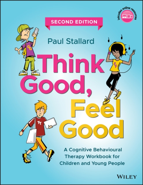Think Good, Feel Good by Paul  Stallard (Paperback Book)