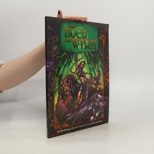 Werwolf: Die Apokalypse: Das Buch des Wyrm: Der Quellenband über den Wyrm