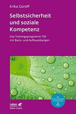 Selbstsicherheit und soziale Kompetenz (Leben Lernen, Bd. Buch Klett-Cotta
