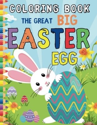 The Great Big Easter Egg Coloring Book Easter Activity  - Paperback NEW WH NOTEL